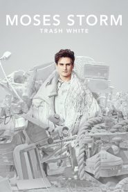 فيلم Moses Storm: Trash White 2022 مترجم اون لاين