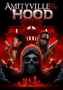 فيلم Amityville in the Hood 2021 مترجم اون لاين
