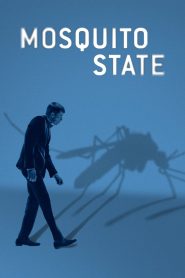 فيلم Mosquito State 2020 مترجم اون لاين