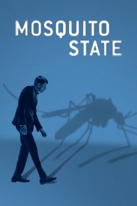 فيلم Mosquito State 2020 مترجم اون لاين