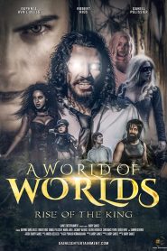 فيلم A World Of Worlds: Rise of the King 2021 مترجم اون لاين