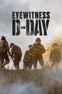 فيلم Eyewitness: D-Day 2019 مترجم اون لاين