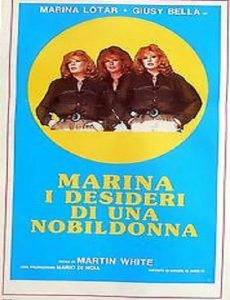 فيلم Marina, i desideri di una nobildonna 1986 اون لاين للكبار فقط