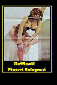 فيلم Raffinati piaceri Bolognesi 1987 اون لاين للكبار فقط