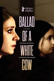 فيلم Ballad of a White Cow 2021 مترجم اون لاين