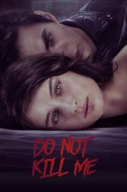 فيلم Don’t Kill Me 2021 مترجم اون لاين