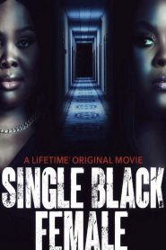 فيلم Single Black Female 2022 مترجم اون لاين