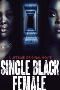 فيلم Single Black Female 2022 مترجم اون لاين