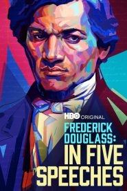 فيلم Frederick Douglass: In Five Speeches 2022 مترجم اون لاين