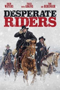 فيلم Desperate Riders 2022 مترجم اون لاين