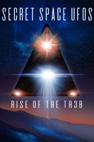 فيلم Secret Space UFOs – Rise of the TR3B 2021 مترجم اون لاين