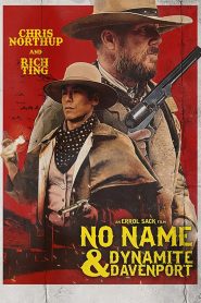 فيلم No Name and Dynamite Davenport 2022 مترجم اون لاين