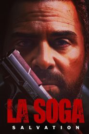 فيلم La Soga: Salvation 2022 مترجم اون لاين
