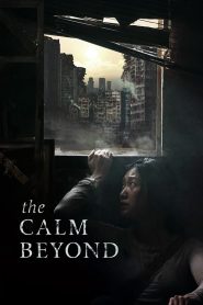 فيلم The Calm Beyond 2020 مترجم اون لاين