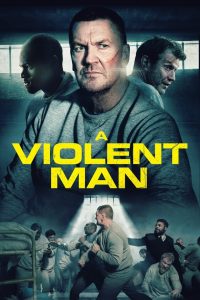 فيلم A Violent Man 2020 مترجم اون لاين