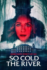 فيلم So Cold the River 2022 مترجم اون لاين