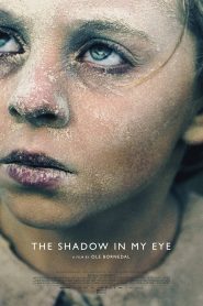 فيلم The Shadow In My Eye 2021 مترجم اون لاين