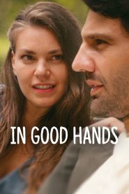 فيلم In Good Hands 2022 مترجم اون لاين