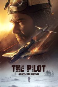 فيلم The Pilot. A Battle for Survival 2021 مترجم اون لاين