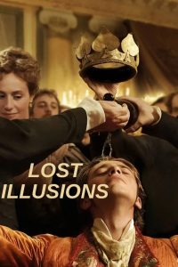 فيلم Lost Illusions 2021 مترجم اون لاين