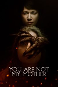 فيلم You Are Not My Mother 2022 مترجم اون لاين