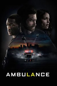 فيلم Ambulance 2022 مترجم اون لاين