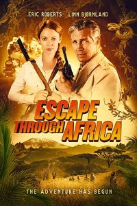 فيلم Escape Through Africa 2022 مترجم اون لاين