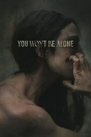 فيلم You Won’t Be Alone 2022 مترجم اون لاين