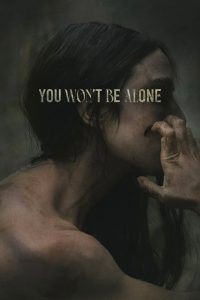 فيلم You Won’t Be Alone 2022 مترجم اون لاين