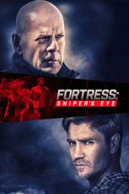 فيلم Fortress: Sniper’s Eye 2022 مترجم اون لاين