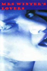 فيلم Mrs Winter’s Lovers 1985 اون لاين للكبار فقط