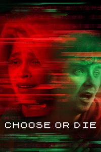 فيلم Choose or Die 2022 مترجم اون لاين