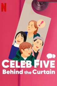 فيلم Celeb Five: Behind the Curtain 2022 مترجم اون لاين