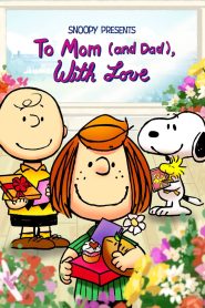 فيلم Snoopy Presents: To Mom (and Dad), With Love 2022 مترجم اون لاين