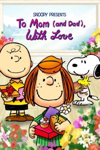 فيلم Snoopy Presents: To Mom (and Dad), With Love 2022 مترجم اون لاين