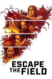 فيلم Escape the Field 2022 مترجم اون لاين