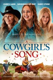 فيلم A Cowgirl’s Song 2022 مترجم اون لاين