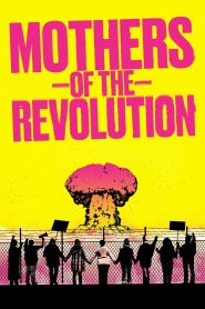 فيلم Mothers of the Revolution 2021 مترجم اون لاين