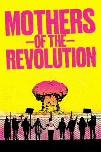 فيلم Mothers of the Revolution 2021 مترجم اون لاين