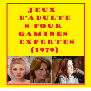 فيلم Jeux d’adultes pour gamines expertes 1979 اون لاين للكبار فقط