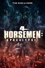 فيلم 4 Horsemen: Apocalypse 2022 مترجم اون لاين