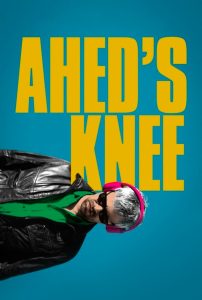 فيلم Ahed’s Knee 2021 مترجم اون لاين