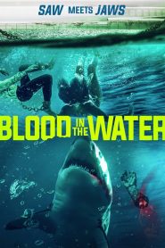 فيلم Blood In The Water 2022 مترجم اون لاين