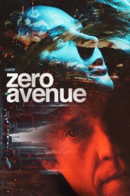 فيلم Zero Avenue 2021 مترجم اون لاين