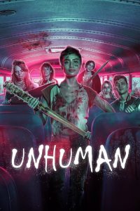 فيلم Unhuman 2022 مترجم اون لاين