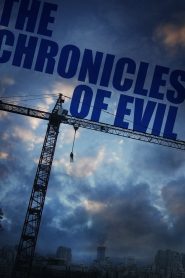 فيلم The Chronicles of Evil 2015 مترجم اون لاين