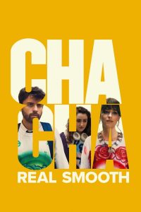 فيلم Cha Cha Real Smooth 2022 مترجم اون لاين