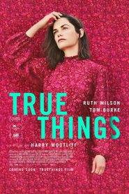 فيلم True Things 2021 مترجم اون لاين