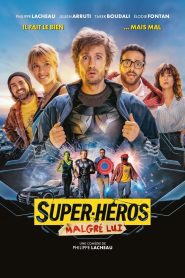 فيلم Super-héros malgré lui 2021 مترجم اون لاين