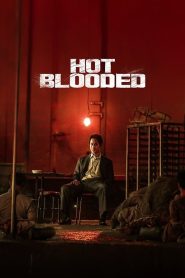 فيلم Hot Blooded 2022 مترجم اون لاين